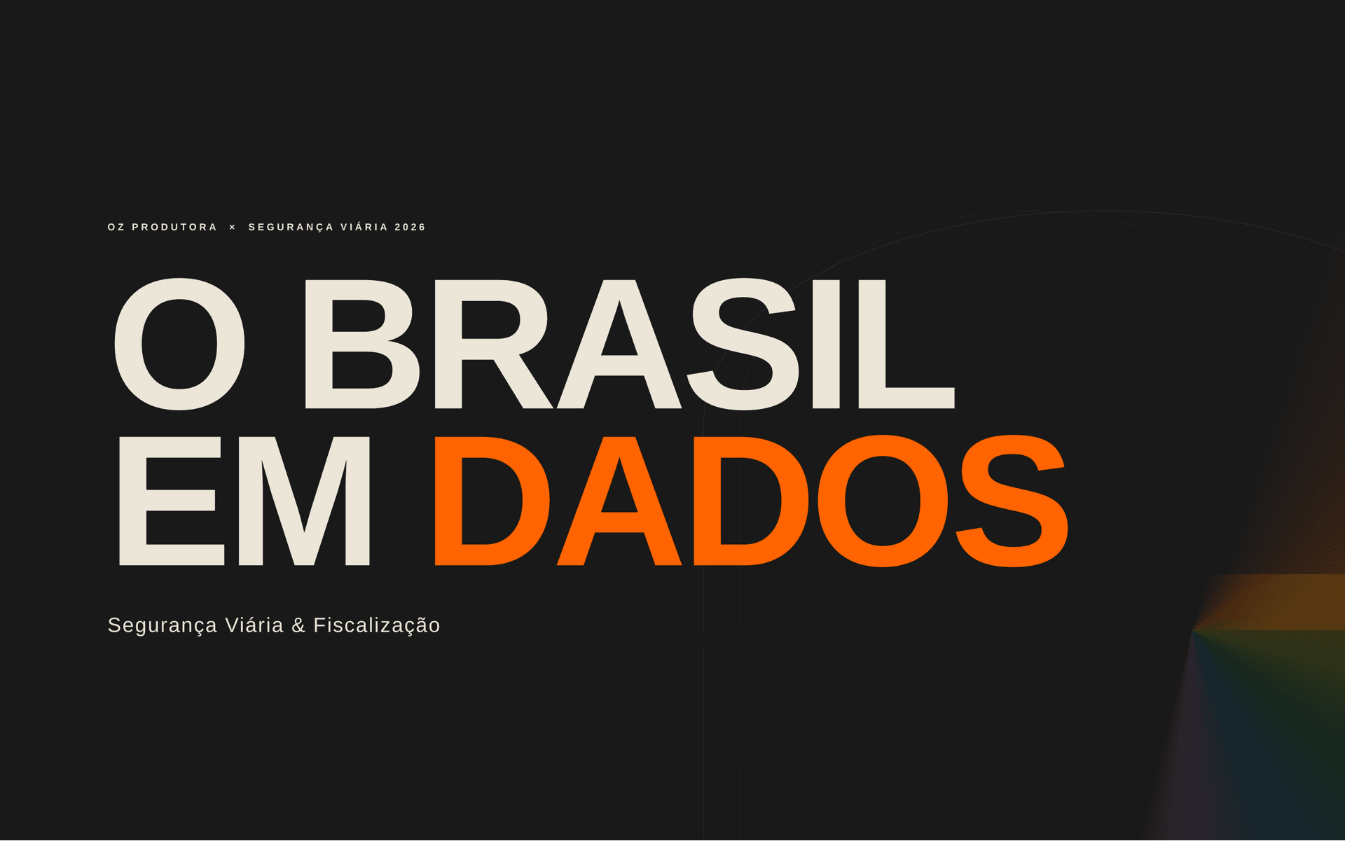 Capa do infográfico O Brasil em Dados: Segurança Viária e Fiscalização
